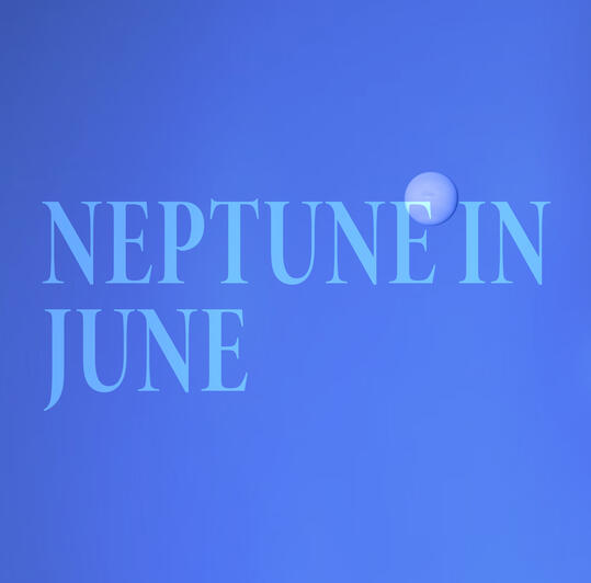 Neptune in June